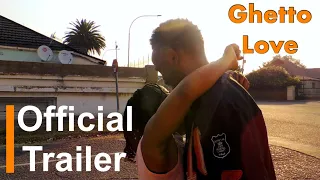 Ghetto Love | Official Trailer [HD]