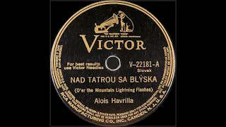Slovak 78rpm recordings in the US, 1926. VICTOR 78777, V-22181. Nad Tatrou sa blýska / Od Dunaja