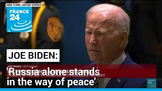 UN General Assembly: 'Russia alone stands in the way of peace,' says Biden • FRANCE 24 English