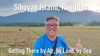 Sibuyan Island, Romblon. Getting there by air, by land and by sea.