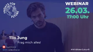 Tilo Jung (Journalist) - Frag Mich Alles | Fridays For Future Webinar