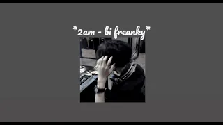 2AM - JustaTee ft. Big Daddy | speed up songs