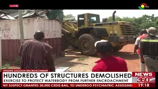 Kpeshie Lagoon Encroachment: Hundreds Of Structures Demolished To Protect Waterbody.