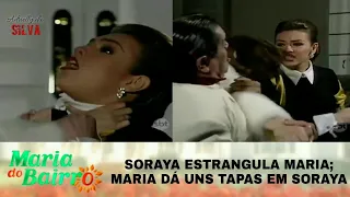 Maria do Bairro - Soraya estrangula Maria; Maria dá uns tapas em Soraya (Cena Completa)