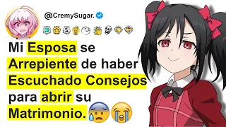 Mi Esposa se Arrepiente de haber escuchado Consejos para abrir su Matrimonio. -​​ Reddit Español