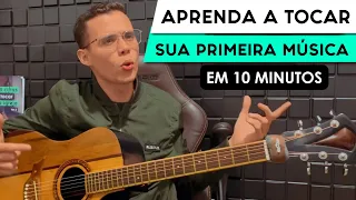 Toque sua primeira canção em apenas 10 minutos! Episódio 1 - Aulas de violão para iniciantes 🎸