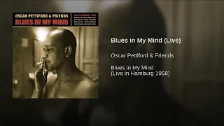 Oscar Pettiford & Friends - Blues in My Mind (Live )