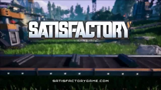 Satisfactory Reveal Gameplay Trailer E3 2018