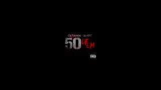 Cdot Honcho ft. Lil Herb - 50 of Em with Lyrics