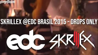 Skrillex @EDC Brasil 2015 - Drops Only