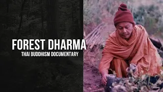 Forest Dharma - Thai Buddhist Documentary