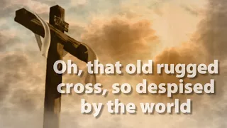 The Old Rugged Cross Instrumental with Lyrics