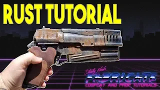 Fabricate - Rust Tutorial for Cosplay Props!