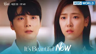 What I want is for you to be happy. [It's Beautiful Now : EP.40] | KBS WORLD TV 220821