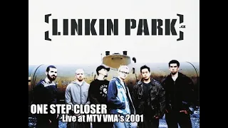 Linkin Park - One Step Closer - Live at MTV VMA's 2001