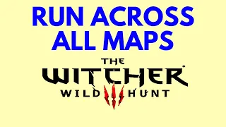 HOW BIG ARE THE MAPS in The Witcher 3? Run Across the Maps