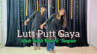 Lutt Putt Gaya | Shah Rukh Khan & Taapsee | Instagram Trending Song | Dance Cover