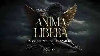 Max Farenthide x VAMERO-Anima Libera