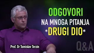 Tomislav Terzin - ODGOVORI na mnoga pitanja - DRUGI DIO