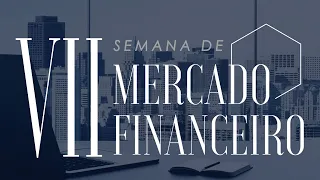 VII Semana de Mercado Financeiro - dia 2