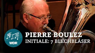 Pierre Boulez | Initiale for seven brass instruments | WDR Symphony Orchestra | WDR 3