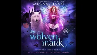 The Wolven Mark Audiobook Part 1 (Hidden Legends University of Sorcery Book One) FREE FANTASY AUDIO
