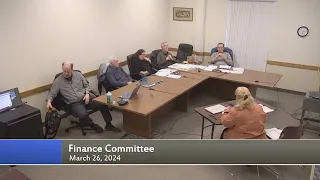 Finance Committee Meeting March 26, 2024