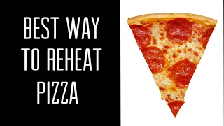What's The Best Way To Reheat Pizza? Air Fryer VS Microwave VS Oven VS Stovetop