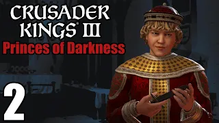 Let's Play Crusader Kings III: Prince of Darkness #2 - Tactical Diablerie