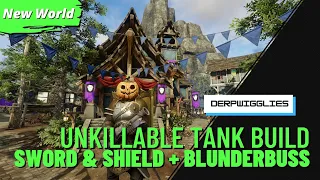 Unkillable Tank Build Blunderbuss + Sword & Shield | New World | 11-9-22
