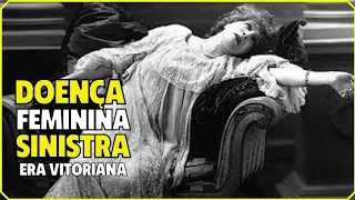 👒 Conheça a bizarra doença das MULHERES da ERA VITORIANA | vídeo