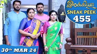 Ilakkiya Serial | EP 455 Sneak Peek | 30th Mar 2024 | Shambhavy | Nandan | Sushma Nair