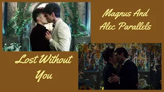Magnus and Alec Parallels // Lost Without You