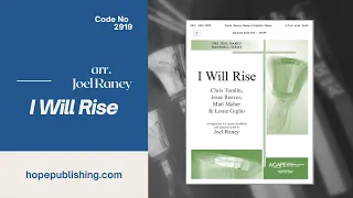 I Will Rise - arr. Joel Raney