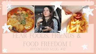 Fear Foods, Friends & Food Freedom | RecoverED Vlog #12