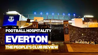 Everton hospitality review | The People's Club | The Padded Seat