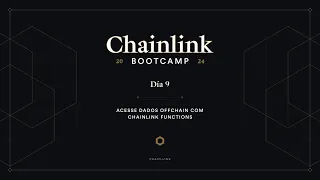 Acesse Dados Offchain com Chainlink Functions | Chainlink Bootcamp - Dia 9