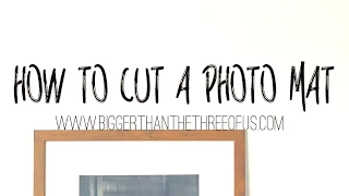 How to Cut Your Own Picture Mats to Save LOTS of Money