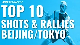 Top 10 Best Shots & Rallies: Beijing & Tokyo 2019!