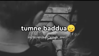 TUMNE BADDUA DI THI NA MUJHE😭...LAGG GAYI❣️HEART BROKEN😭 ||PAINFUL HEART BROKEN STATUS||ANIKET❣️||