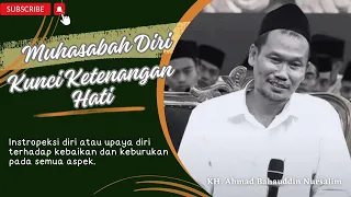 Gus Baha Terbaru- MUHASABAH DIRI ADALAH KUNCI KETENANGAN HATI