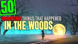 50 CREEPY Things That Happened in the Woods with Nature Sound Effects - Darkness Prevails