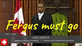 FERGUS MUST GO! Conservatives, Bloc want House to fire Speaker for partisanship & lack of neutrality