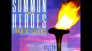 Summon The Heroes (John Williams)