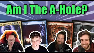 Am I The A-Hole? | Commander Clash Podcast #54