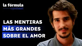 Las trampas del amor en la época de redes con Luciano Lutereau | #LaFórmula