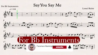 Say You Say Me - Lionel Richie - Play along for Bb Instruments