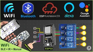 Smart Home using ESP32 Project | Google + Alexa + Bluetooth + IR + Manual Switch - IoT Project 2022