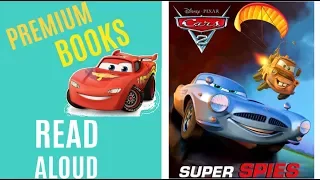 *High Quality* Disney Cars 2 | Cars Book | Super Spies | ReadAloudStorytime