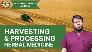 Harvesting & Processing Herbs with Doc Jones - Educational Livestream